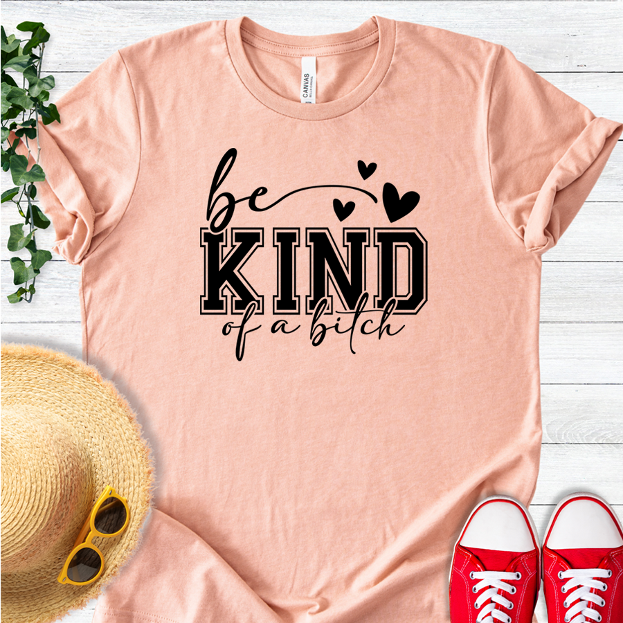 Be Kind of a B
