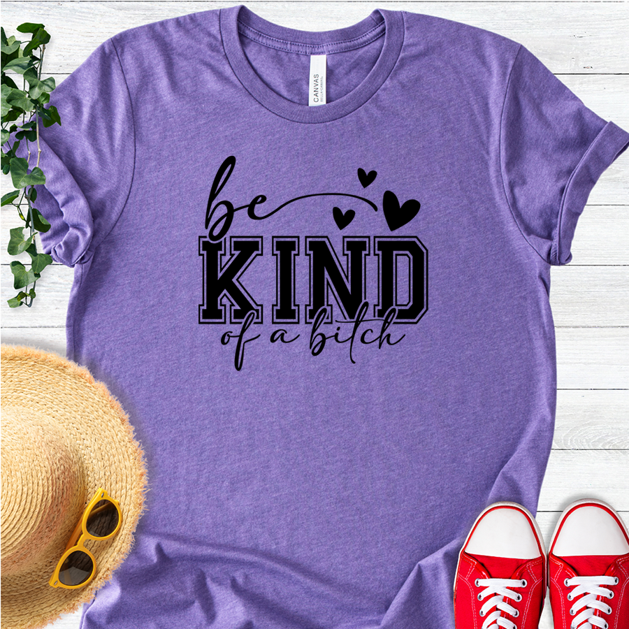 Be Kind of a B