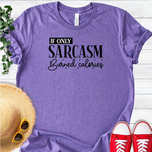 Sarcasm Burns Calories