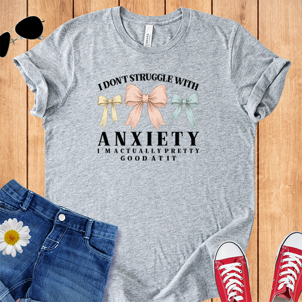 Good at Anxiety