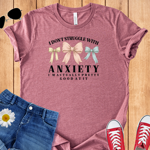 Good at Anxiety