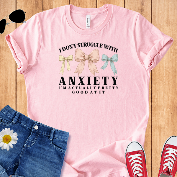 Good at Anxiety