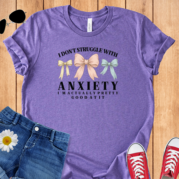 Good at Anxiety