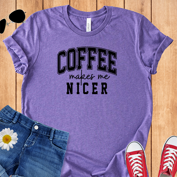 Coffee Makes Me Nicer