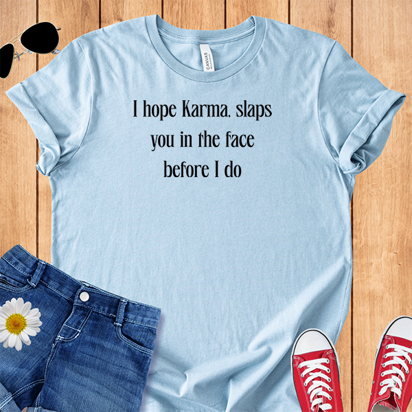 Karma Before I Do
