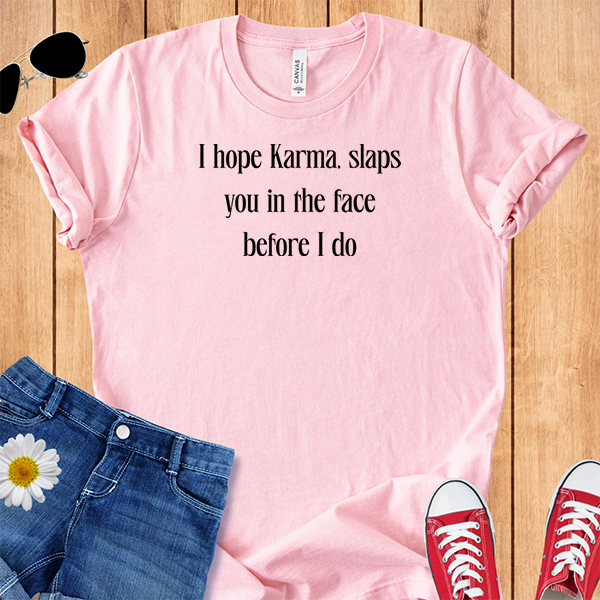 Karma Before I Do
