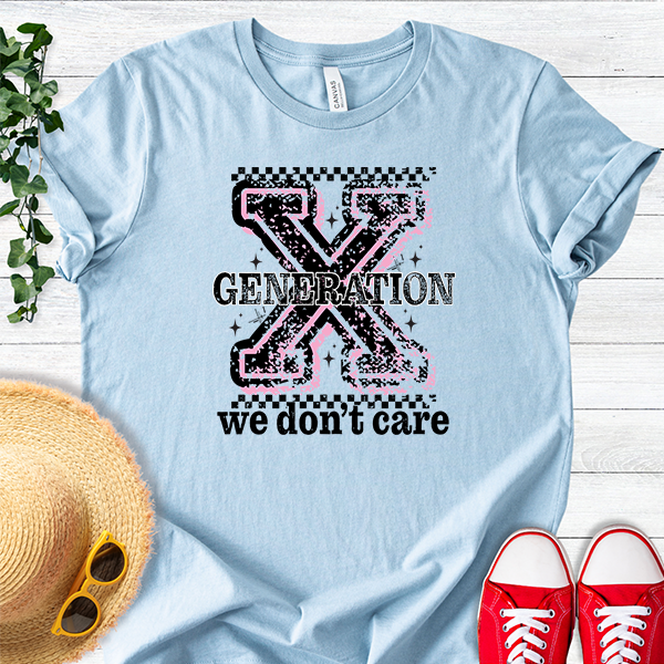 Gen X Don't Care