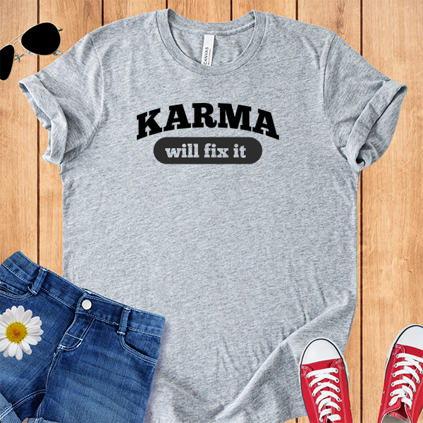 Karma Will Fix It