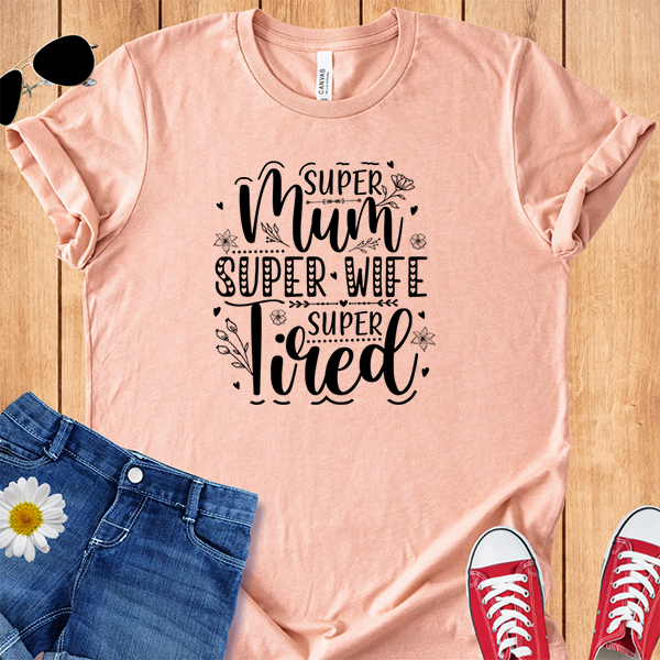 Super Mum Tired