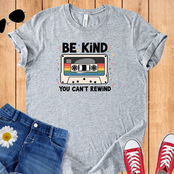 Be Kind You Can't Rewind