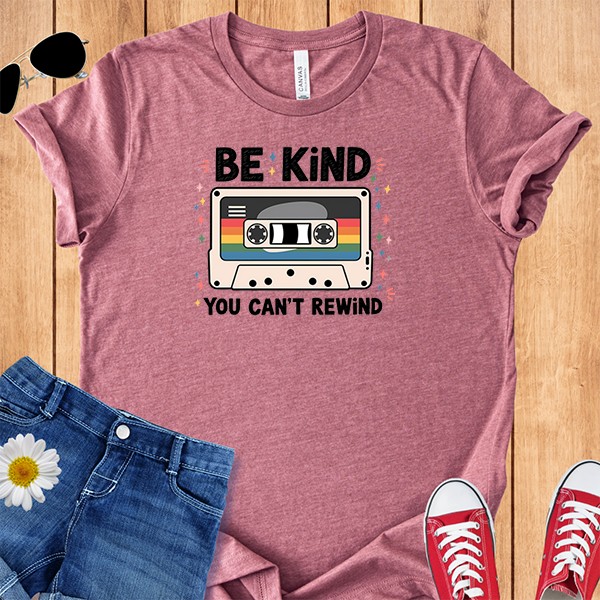 Be Kind You Can't Rewind