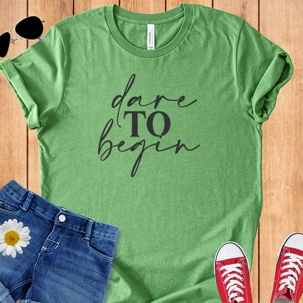 Dare to Begin