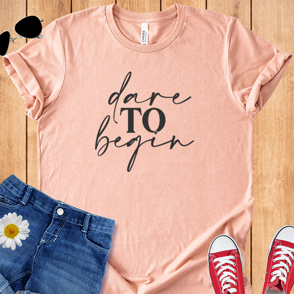 Dare to Begin