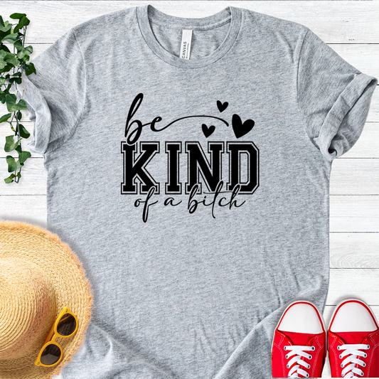 Be Kind of a B