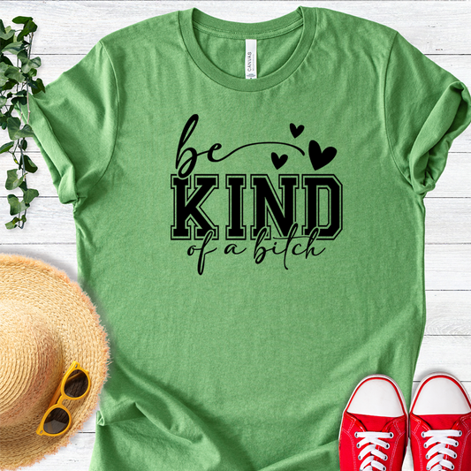 Be Kind of a B