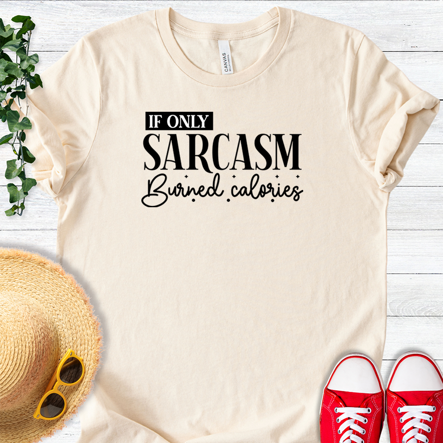 Sarcasm Burns Calories