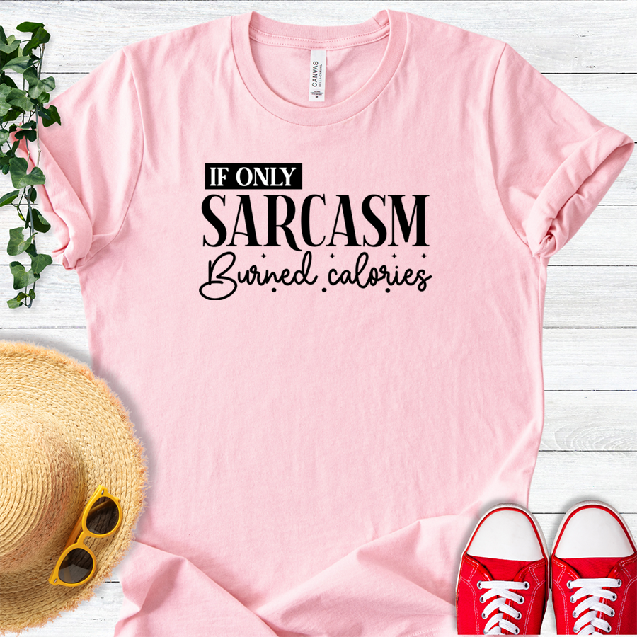 Sarcasm Burns Calories