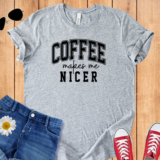 Coffee Makes Me Nicer