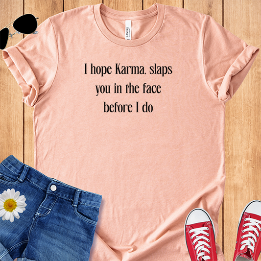 Karma Before I Do