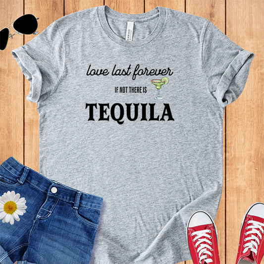 Love Lasts Forever Tequila