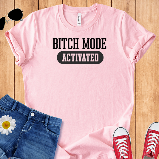 Bitch Mode Activated